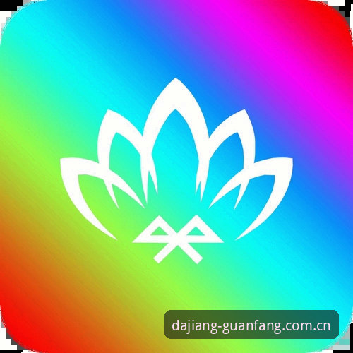 如何找到DAJIANG体育官方推荐入口？最新网址和App下载全攻略